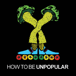 How to be Unpopular Podcast artwork